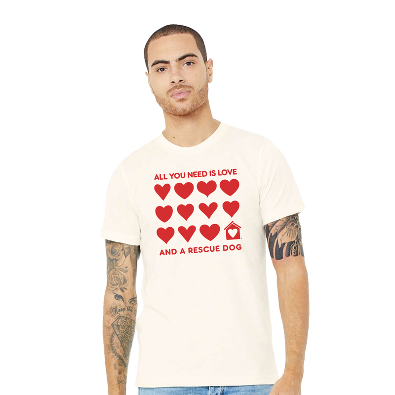 All You Need is Love and a Rescue Dog Tee