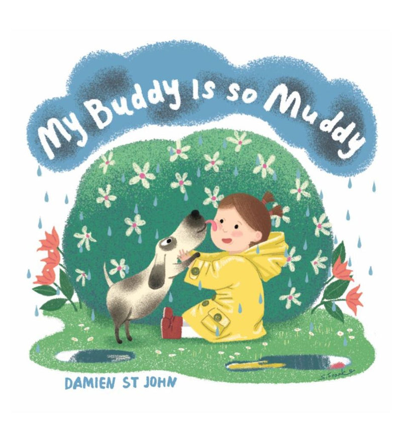 "My Buddy is so Muddy" Book